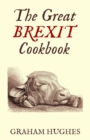 Image for The Great Brexit Cookbook