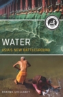 Image for Water: Asia&#39;s new battleground