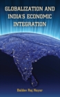 Image for Globalization and India&#39;s economic integration