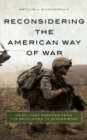 Image for Reconsidering the American Way of War