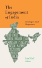 Image for The engagement of India  : strategies and responses
