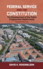 Image for Federal service and the constitution  : the development of the public employment relationship