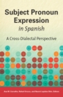 Image for Subject pronoun expression in Spanish: a cross-dialectal perspective