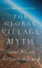 Image for The Global Village Myth