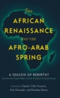 Image for The African Renaissance and the Afro-Arab Spring