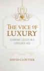 Image for The Vice of Luxury