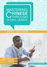 Image for Mastering Chinese through Global Debate