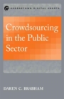 Image for Crowdsourcing in the Public Sector