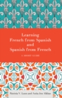 Image for Learning French from Spanish and Spanish from French: a short guide