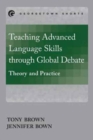 Image for Teaching Advanced Language Skills through Global Debate : Theory and Practice