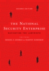Image for The national security enterprise: navigating the labyrinth