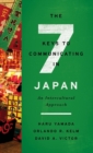 Image for The Seven Keys to Communicating in Japan