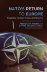 Image for NATO&#39;s return to Europe  : engaging Ukraine, Russia, and beyond