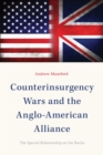 Image for Counterinsurgency wars and the Anglo-American alliance: the special relationship on the rocks