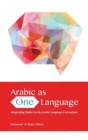 Image for Arabic as One Language : Integrating Dialect in the Arabic Language Curriculum