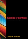 Image for Sonido y sentido: teoria y practica de la pronunciacion del espanol