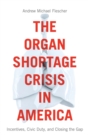 Image for The Organ Shortage Crisis in America