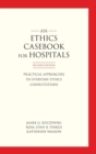 Image for An Ethics Casebook for Hospitals : Practical Approaches to Everyday Ethics Consultations