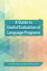 Image for A guide to useful evaluation of language programs