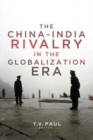 Image for The China-India Rivalry in the Globalization Era