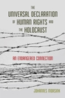 Image for The Universal Declaration of Human Rights and the Holocaust: an endangered connection