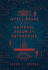 Image for Intelligence in the National Security Enterprise