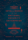 Image for Intelligence in the national security enterprise: an introduction