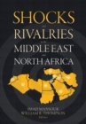 Image for Shocks and Rivalries in the Middle East and North Africa