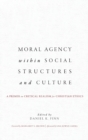 Image for Moral Agency within Social Structures and Culture