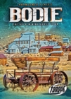 Image for Bodie  : the gold-mining ghost town