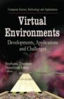 Image for Virtual environments  : developments, applications and challenges