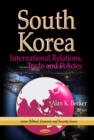 Image for South Korea  : international relations, trade &amp; policies