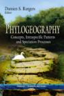Image for Phylogeography  : concepts, intraspecific patterns, and speciation processes