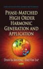 Image for Phase-Matched High Order Harmonic Generation &amp; Application