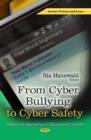 Image for From cyber bullying to cyber safety  : issues and approaches in educational contexts