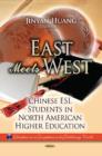 Image for East meets west  : Chinese ESL students in North American higher education