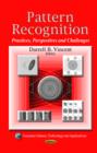 Image for Pattern recognition  : practices, perspectives, and challenges