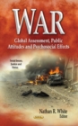 Image for War  : global assessment, public attitudes and psychosocial effects