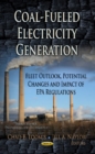 Image for Coal-fueled electricity generation  : fleet Outlook, potential changes &amp; impact of EPA regulations