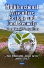 Image for Multifunctional agriculture, ecology &amp; food security  : international perspectives