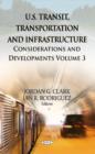 Image for U.S. transit, transportation &amp; infrastructure  : considerations &amp; developmentsVolume 3