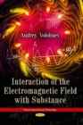 Image for Interaction of the electromagnetic field with substance