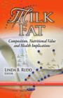 Image for Milk fat  : composition, nutritional value &amp; health implications