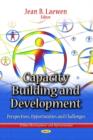 Image for Capacity building and development  : perspectives, opportunities and challenges