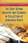 Image for Debt Buying Industry &amp; Changes in Collection of Consumer Debts