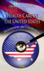 Image for Health care in the United States  : development &amp; considerationsVolume 2