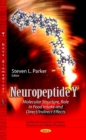 Image for Neuropeptide Y  : molecular structure, role in food intake &amp; direct/indirect effects