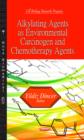 Image for Alkylating Agents as Environmental Carcinogen &amp; Chemotherapy Agents