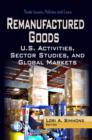 Image for Remanufactured Goods : U.S. Activities, Sector Studies &amp; Global Markets