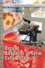 Image for Recent advances in germ cells sesearch
